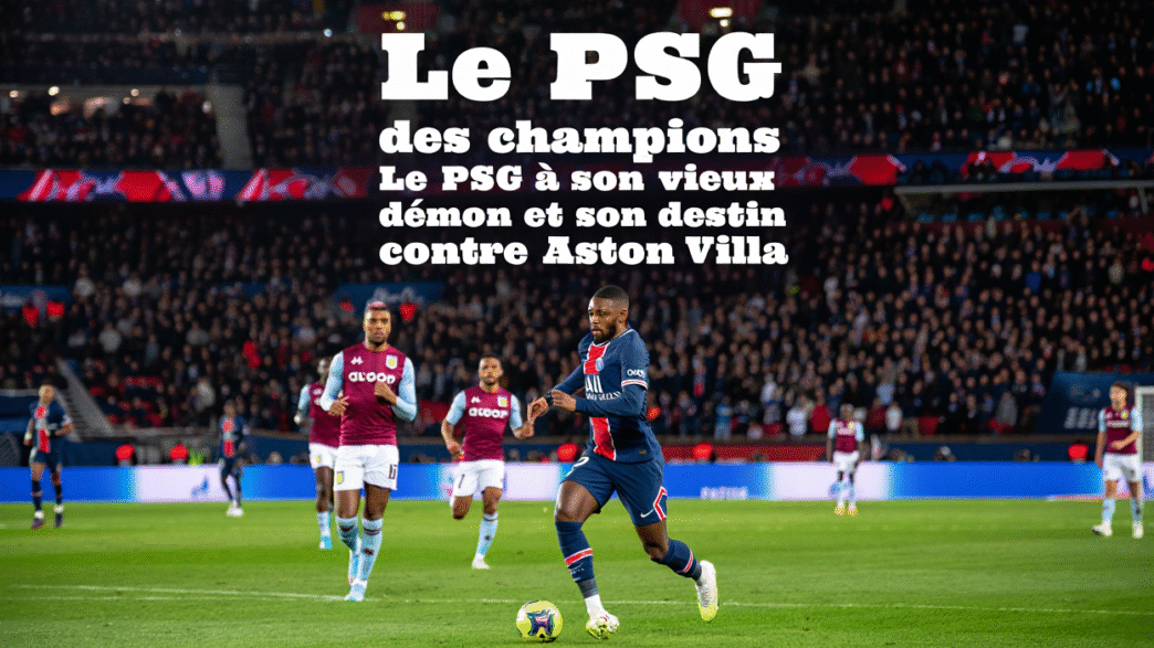 PSG vs Aston Villa, image pour illustration (c) ART